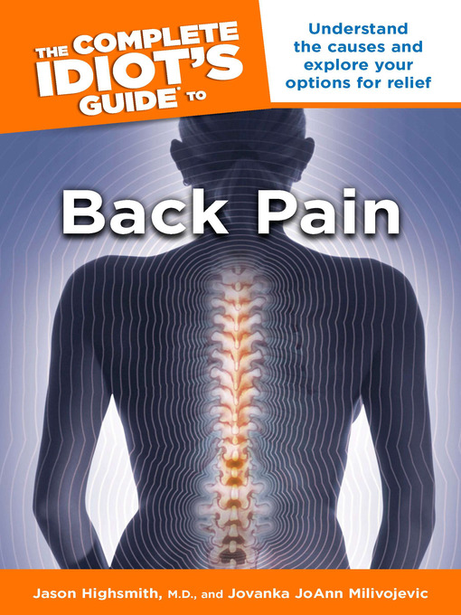 Title details for The Complete Idiot's Guide to Back Pain by Jason Highsmith - Available